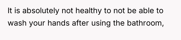 It is absolutely not healthy to not be able to...