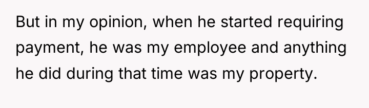 But in my opinion, when he started requiring payment, he...