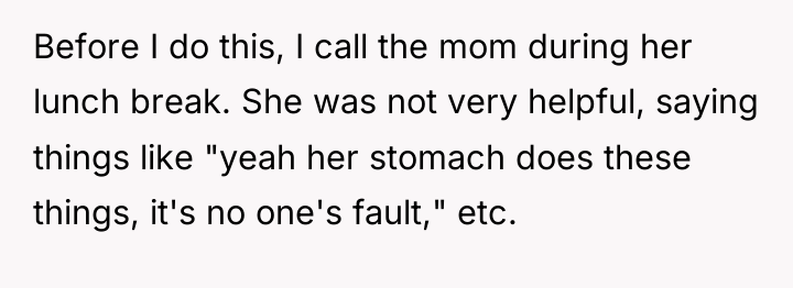 Before I do this, I call the mom during her...