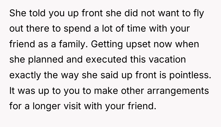 She told you up front she did not want to...