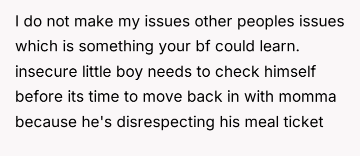 I do not make my issues other peoples issues which...