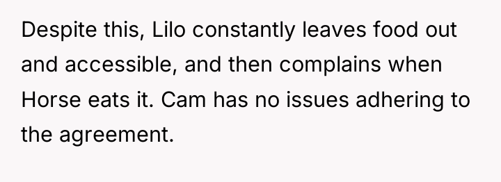 Despite this, Lilo constantly leaves food out and accessible, and...