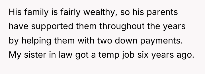 His family is fairly wealthy, so his parents have supported...