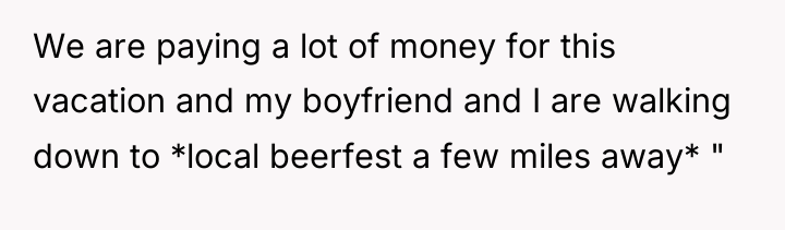 We are paying a lot of money for this vacation...