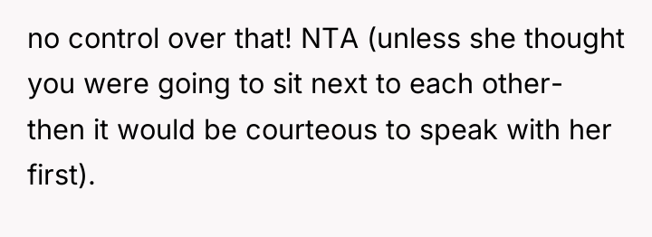 no control over that! NTA (unless she thought you were...