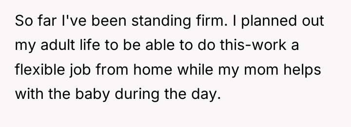 So far I've been standing firm. I planned out my...