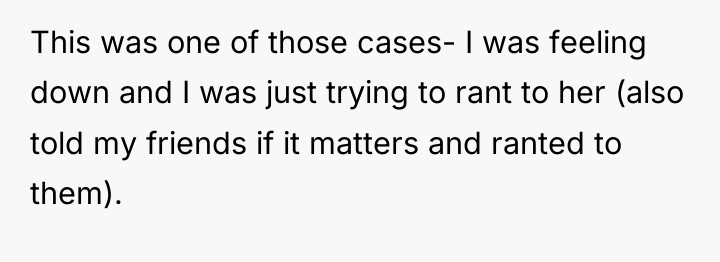 This was one of those cases- I was feeling down...