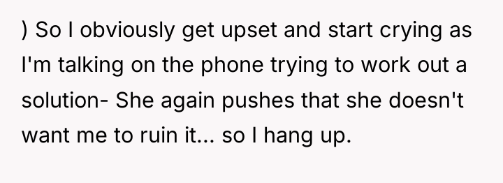 ) So I obviously get upset and start crying as...