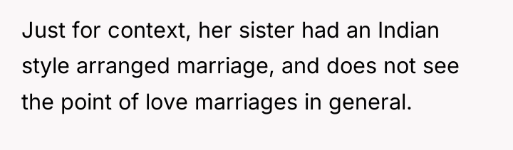 Just for context, her sister had an Indian style arranged...