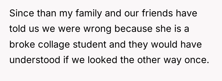 Since than my family and our friends have told us...