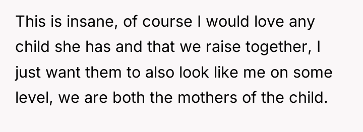 This is insane, of course I would love any child...
