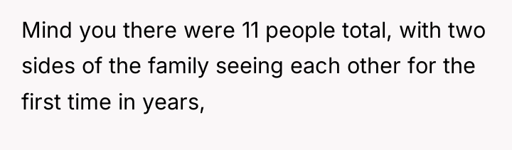 Mind you there were 11 people total, with two sides...