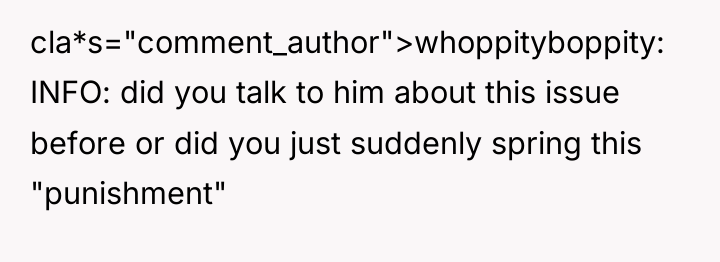 cla*s="comment_author">whoppityboppity: INFO: did you talk to him about this issue...