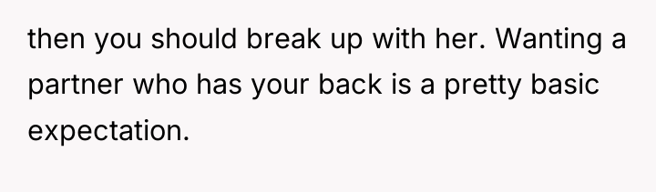 then you should break up with her. Wanting a partner...
