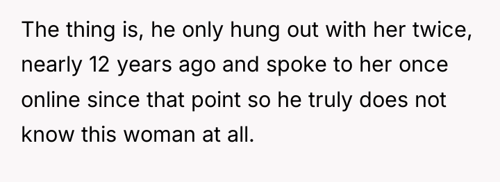 The thing is, he only hung out with her twice,...