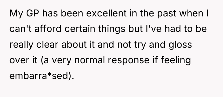 My GP has been excellent in the past when I...