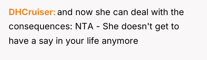 DHCruiser and now she can deal with the consequences: NTA...