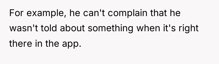 For example, he can't complain that he wasn't told about...