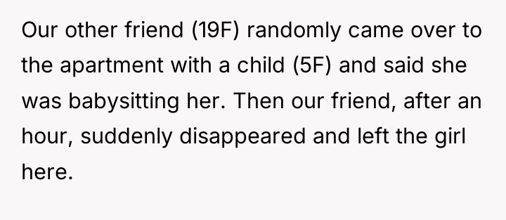 Our other friend (19F) randomly came over to the apartment...