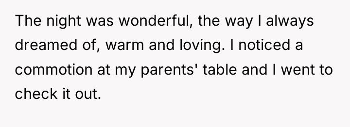 The night was wonderful, the way I always dreamed of,...
