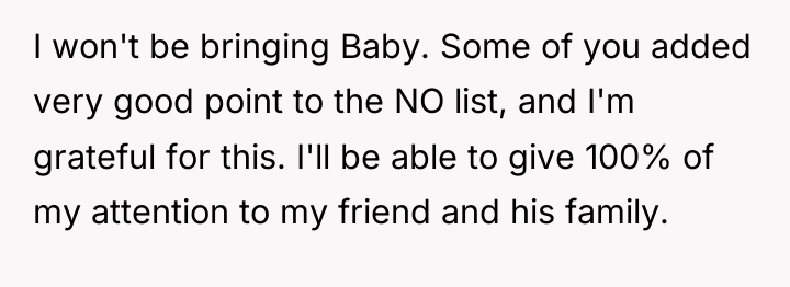 I won't be bringing Baby. Some of you added very...