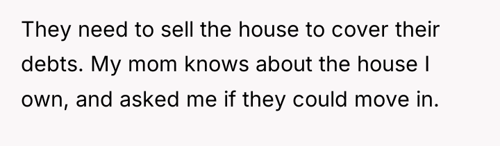 They need to sell the house to cover their debts....