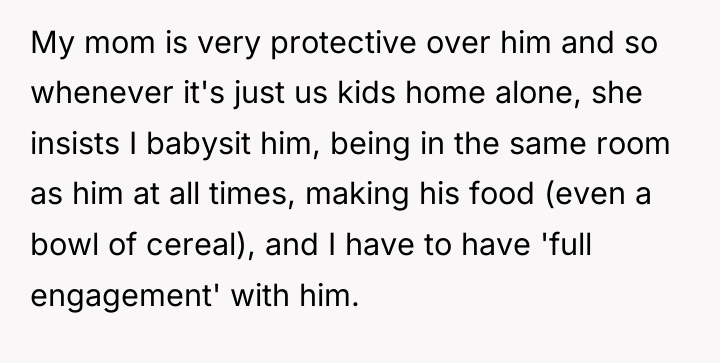 My mom is very protective over him and so whenever...