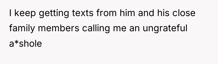 I keep getting texts from him and his close family...