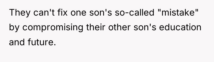 They can't fix one son's so-called "mistake" by compromising their...