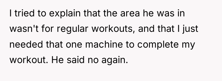 I tried to explain that the area he was in...