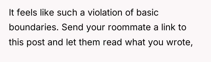 It feels like such a violation of basic boundaries. Send...