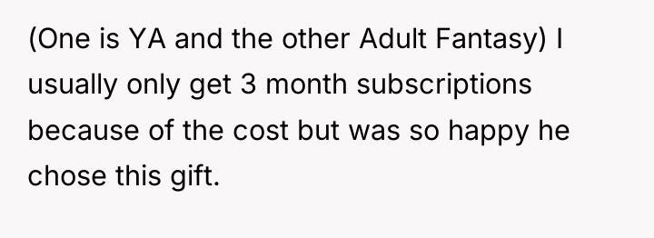 (One is YA and the other Adult Fantasy) I usually...