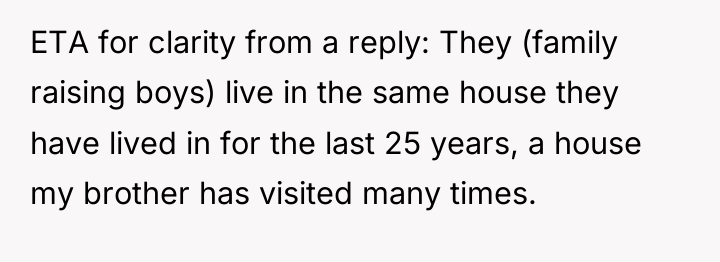 ETA for clarity from a reply: They (family raising boys)...