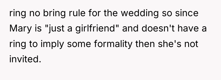 ring no bring rule for the wedding so since Mary...