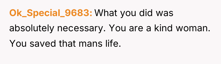Ok_Special_9683 What you did was absolutely necessary. You are a...