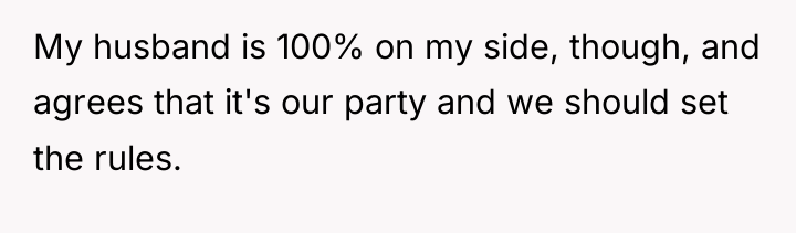 My husband is 100% on my side, though, and agrees...
