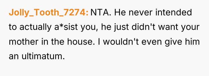 Jolly_Tooth_7274 NTA. He never intended to actually a*sist you, he...