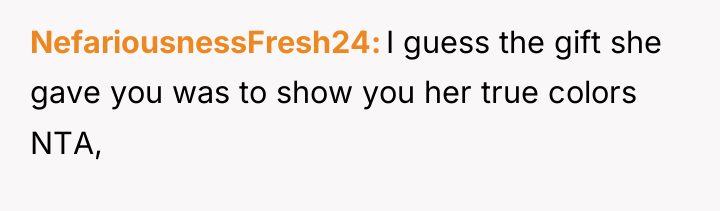 NefariousnessFresh24 I guess the gift she gave you was to...