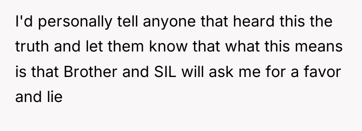 I'd personally tell anyone that heard this the truth and...