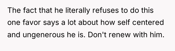 The fact that he literally refuses to do this one...