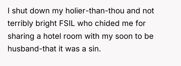 I shut down my holier-than-thou and not terribly bright FSIL...