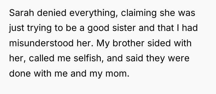 Sarah denied everything, claiming she was just trying to be...