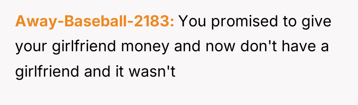 Away-Baseball-2183 You promised to give your girlfriend money and now...