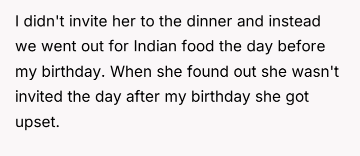 I didn't invite her to the dinner and instead we...