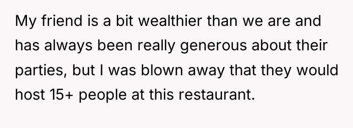 My friend is a bit wealthier than we are and...