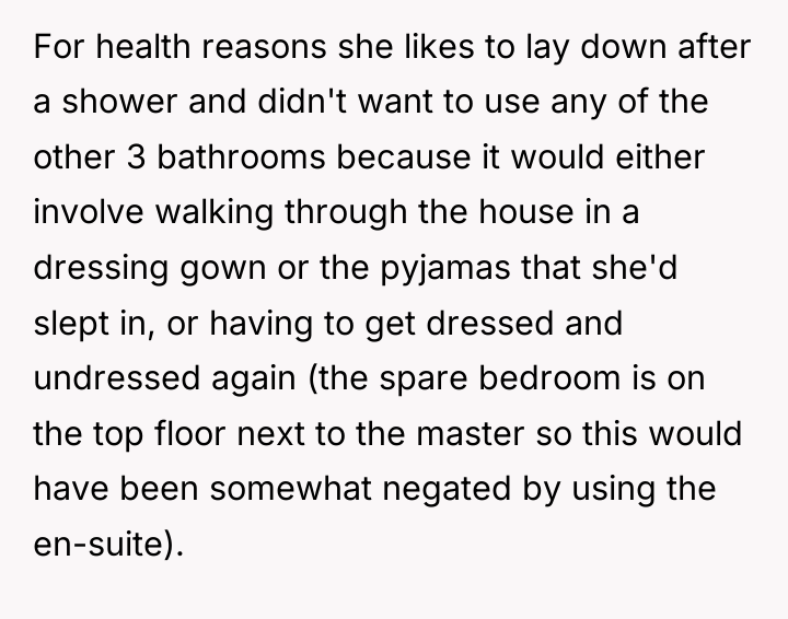 For health reasons she likes to lay down after a...