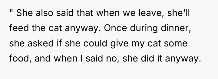 " She also said that when we leave, she'll feed...