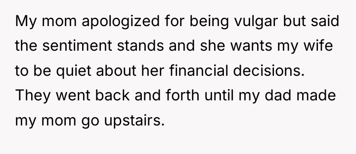My mom apologized for being vulgar but said the sentiment...