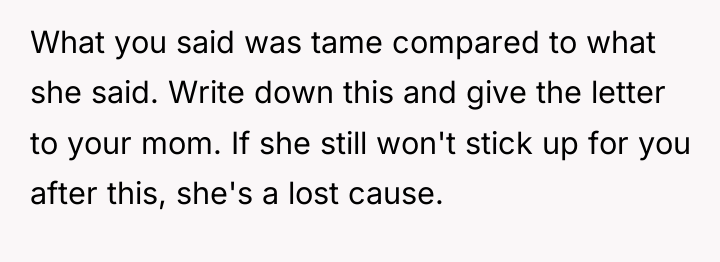 What you said was tame compared to what she said....