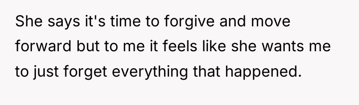 She says it's time to forgive and move forward but...